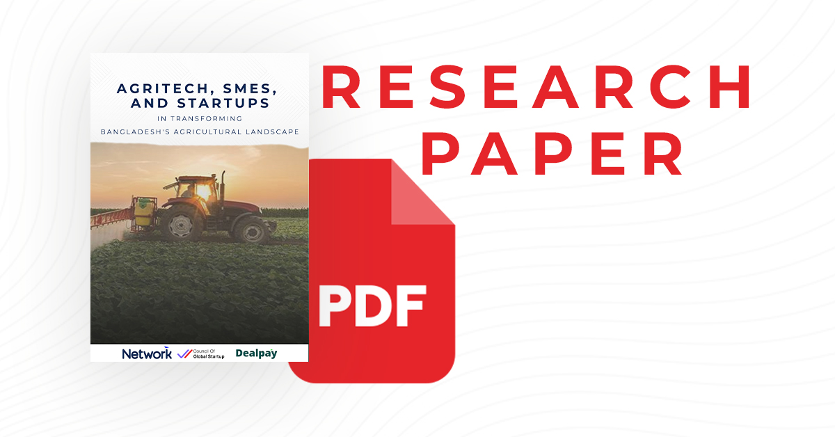 AgriTech, SMEs, and Startups in Transforming Bangladesh's Agricultural Powered by Network FinTech OPC